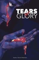 Tears of Glory. Volume 1