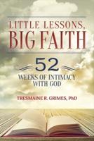 Little Lessons, Big Faith Volume 1