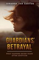 Guardians' Betrayal Volume 1