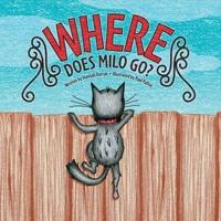 Where Does Milo Go? Volume 1