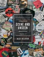 Scene and Unseen Volume 1