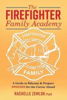 The Firefighter Family Academy