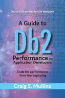 A Guide to Db2 Performance for Application Developers