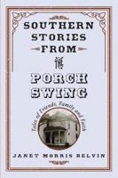Southern Stories from the Porch Swing