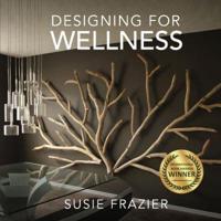Designing For Wellness