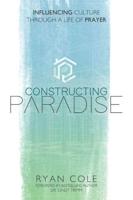 Constructing Paradise