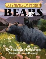 Ori's Animals of the Sierra: Bears