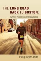The Long Road Back to Boston: Running Marathons With Leukemia