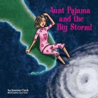Aunt Pajama and the Big Storm!