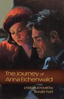 The Journey of Anna Eichenwald