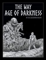 The Way. Vol 1 Age of Darkness