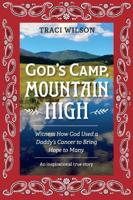 God's Camp, Mountain High
