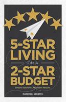 5-Star Living on a 2-Star Budget
