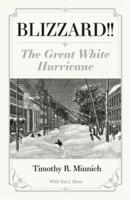 Blizzard!! The Great White Hurricane