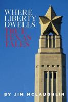 Where Liberty Dwells