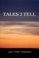 Tales 2 Tell