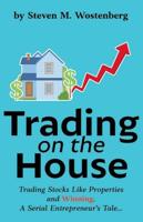 Trading on the House
