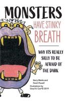 Monsters Have Stinky Breath