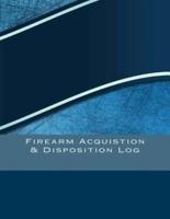 Firearm Acquistion & Disposition Log