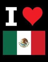 I Love Mexico - 100 Page Blank Notebook - Unlined White Paper, Black Cover
