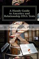 A Handy Guide to Ancestry and Relationship DNA Tests