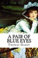 A Pair of Blue Eyes (World's Classics)
