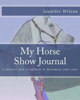 My Horse Show Journal- 2017