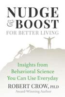 Nudge & Boost for Better Living