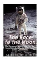 The Race to the Moon