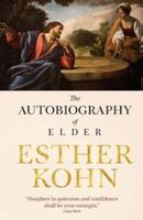The Autobiography of Esther M. Kohn