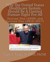 Why the United States Healthcare System Should Be a Limited Human Right for All