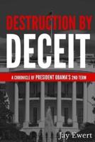 Destruction by Deceit
