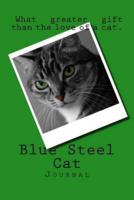 Blue Steel Cat (Journal / Notebook)