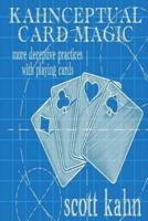 Kahnceptual Card Magic