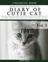 Diary of Cutie Cat, Animal Coloring Book for Kitten Cat Lovers