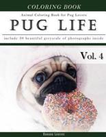 Pug Life Diary-Animal Coloring Book for Pug Dog Lovers