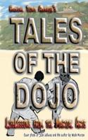 Tales of the Dojo: LifeLessons from the Martial Arts