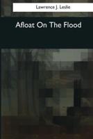 Afloat on the Flood