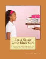 I'm A Smart Little Black Girl!
