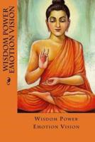 Wisdom Power Emotion Vision (Journal / Notebook)