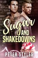 Sugar and Shakedowns