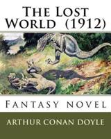 The Lost World (1912) By