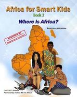 Africa for Smart Kids Book 2