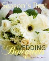 Season's Best Wedding Bouquets Spring 2017