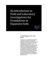 An Introduction to Field and Laboratory Investigations for Foundations in Expansive Solis