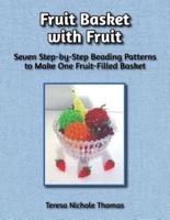 Fruit Basket With Fruit Beading Pattern Book