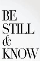 Be Still and Know, Psalm 46