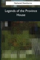 Legends of the Province House