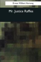 Mr. Justice Raffles