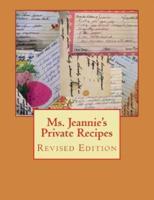 Ms. Jeannie's Private Recipes